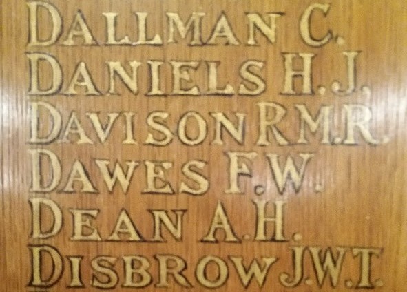 Part of the Memorial Tablet showing 'Davison R.M.R.' listed amongst the names, below those of Dallman C. and Daniels H.J., and above Dawes F.W., Dean A.H. and Disbrow J.W.T.