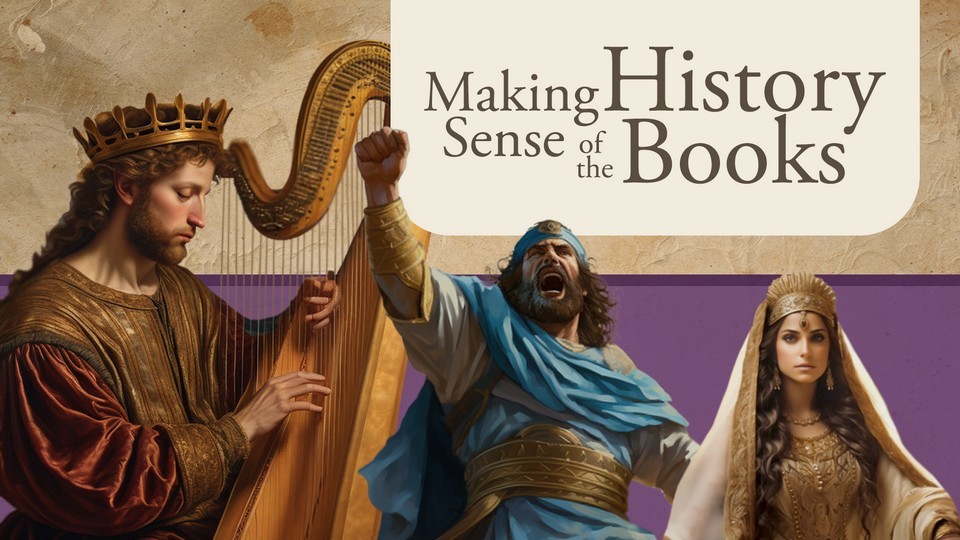 Sunday School for Grown-ups - Making Sense of the History Books