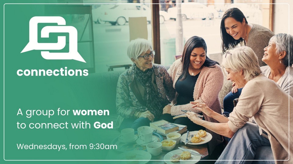Connections - a group for women to connect to God - a group of older and younger women gathered round smiling and chatting